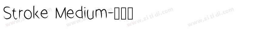 Stroke Medium字体转换